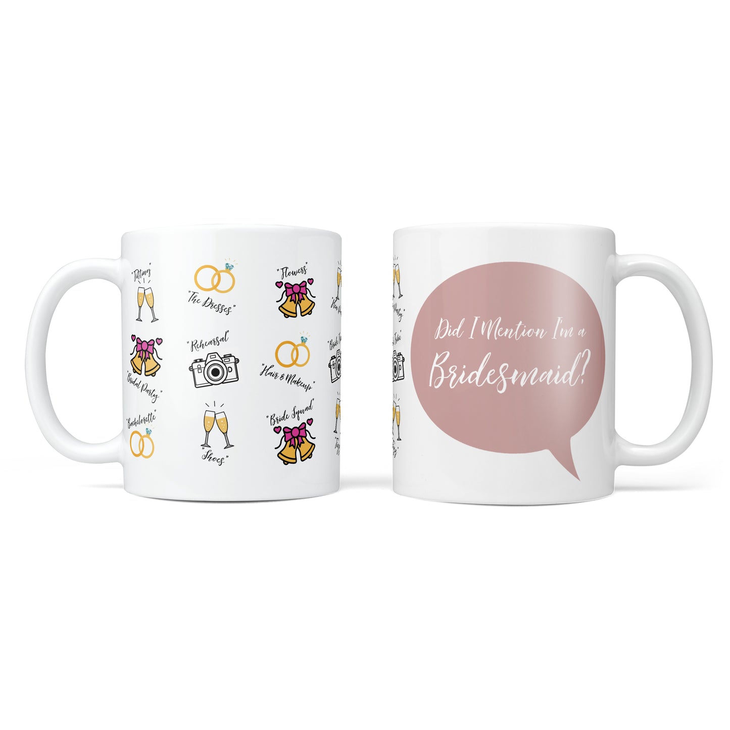 Did I Mention I'm A Bridesmaid? Personalised Mug