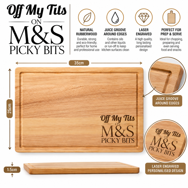 Off My Tits on M&S Picky Bits Engraved Chopping & Serving Board