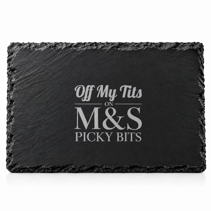 Off My Tits on M&S Picky Bits Engraved Slate Placemat – 30 × 20cm