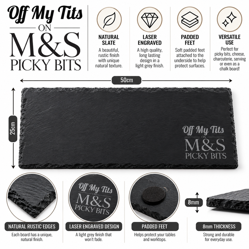 Off My Tits on M&S Picky Bits Engraved Slate Serving Board – 50 × 25cm