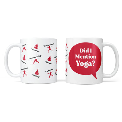 Did I Mention Yoga? Personalised Mug