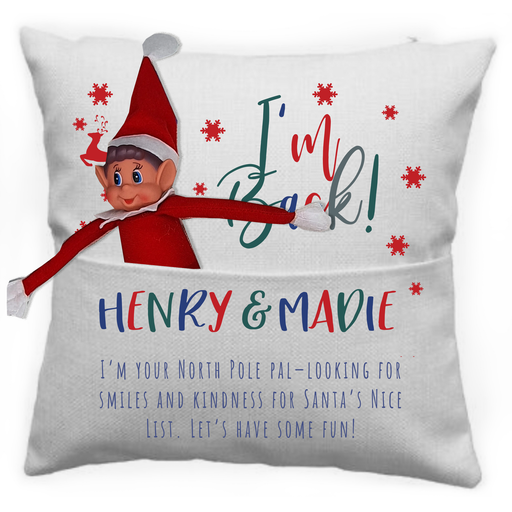 Decorative pillow with Elf on the Shelf design and text 'I'm Back! HENRY & MADIE'.
