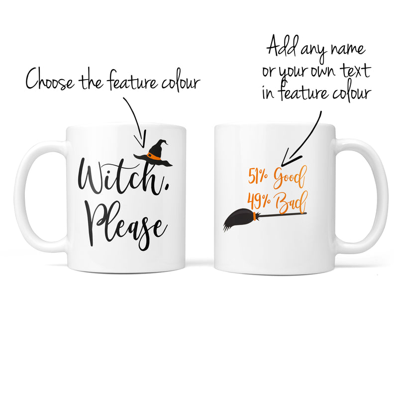 Sarcasm Mug Funny Halloween Gift - Witch, Please Personalised Print
