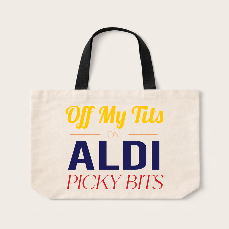 Off My Tits on Aldi Picky Bits Tote Bag