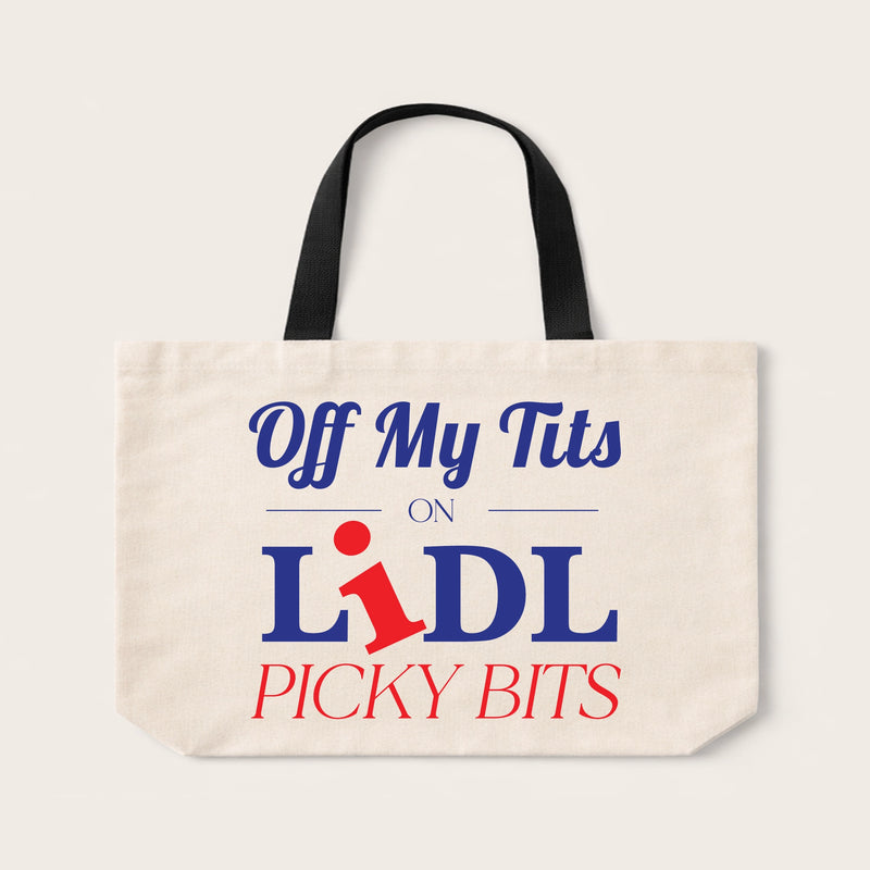 Off My Tits on Lidl Picky Bits Tote Bag – Funny Shopping Bag