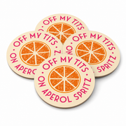 Set of four round Off My Tits on Aperol Spritz coasters