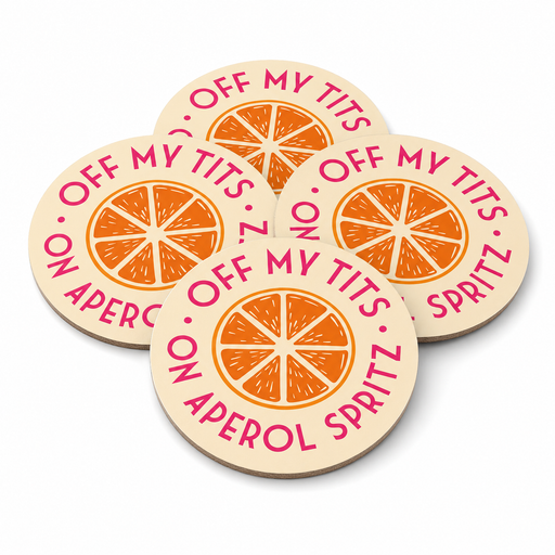 Set of four round Off My Tits on Aperol Spritz coasters