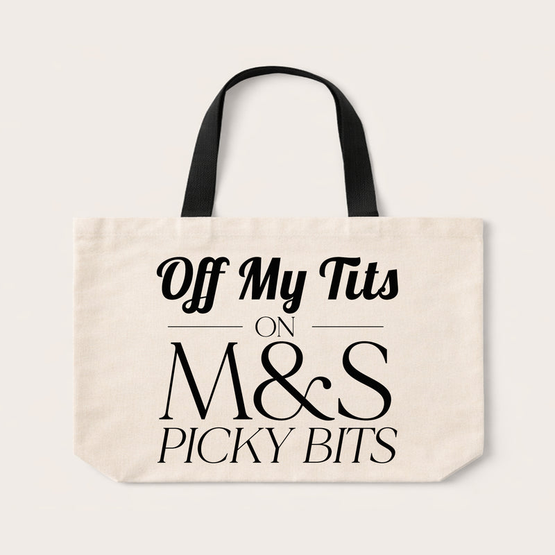 Off My Tits on M&S Picky Bits Tote Bag