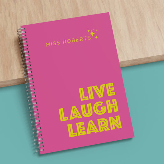 Personalised Gift for Teacher | Live Laugh Learn A5 Pink Spiral Bound Notebook